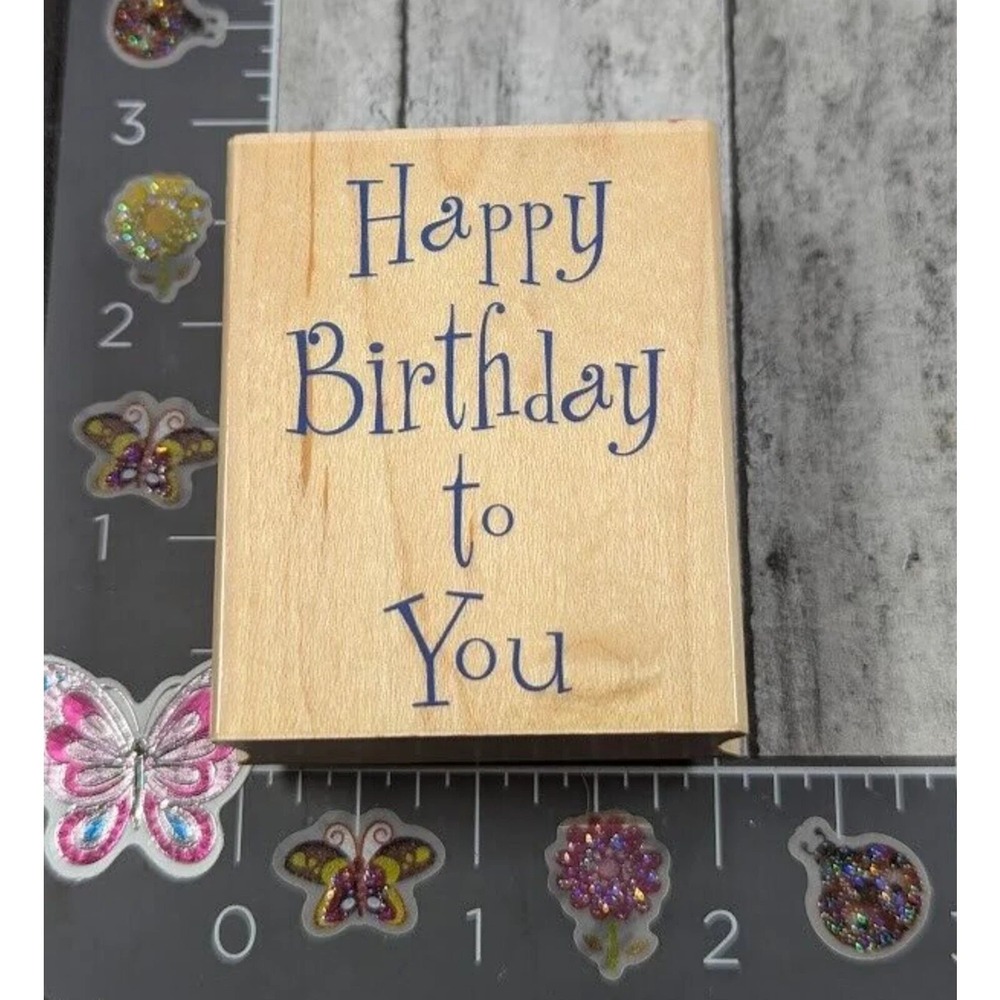Hero Arts Happy Birthday To You Message E2390 2001 Rubber Stamp Wood #C79